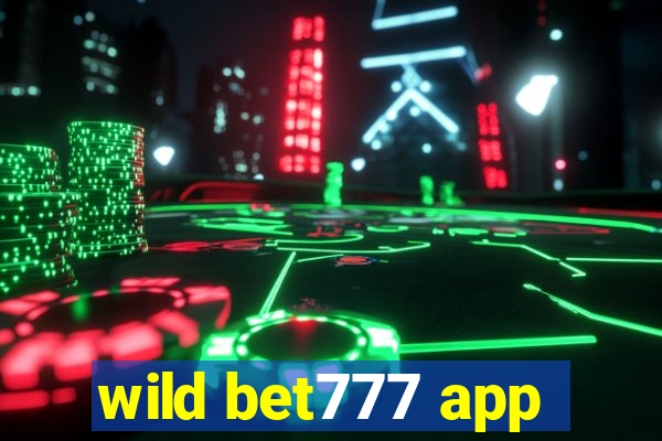 wild bet777 app